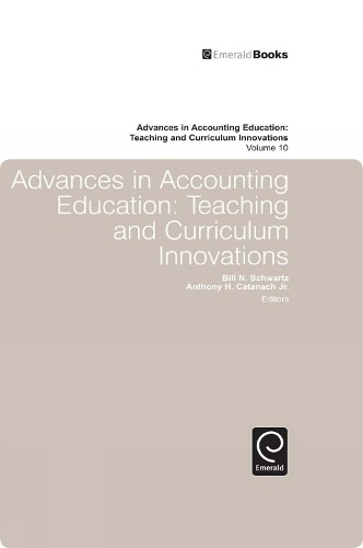 Bill Schwartz Advances in Accounting Education (Hardback)