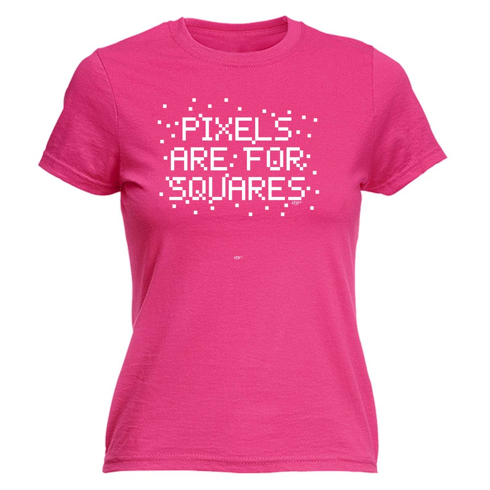 Pixels Are For Squares - Womens T Shirt Funny T-Shirt Novelty gift tshirt