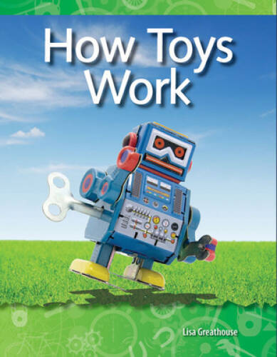 How Toys Work: Forces and Motion (Science Readers) - Paperback - GOOD