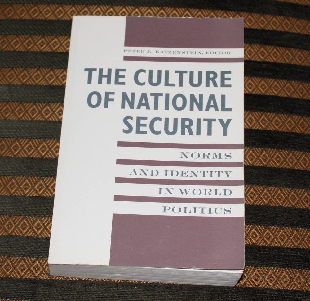 The Culture of National Security –... by Katzenstein, Peter Paperback / softback