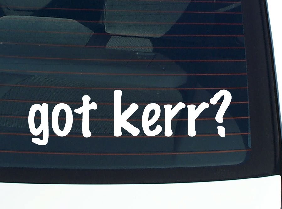 Got Kerr Funny Last Name Car Decal Bumper Sticker Vinyl Window Pride