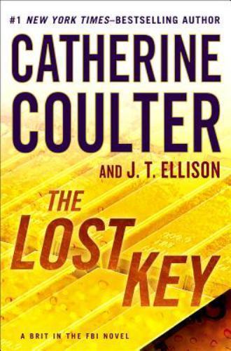 The Lost Key (A Brit in the FBI Novel) by Coulter, Catherine,Ellison, J. T., Acc