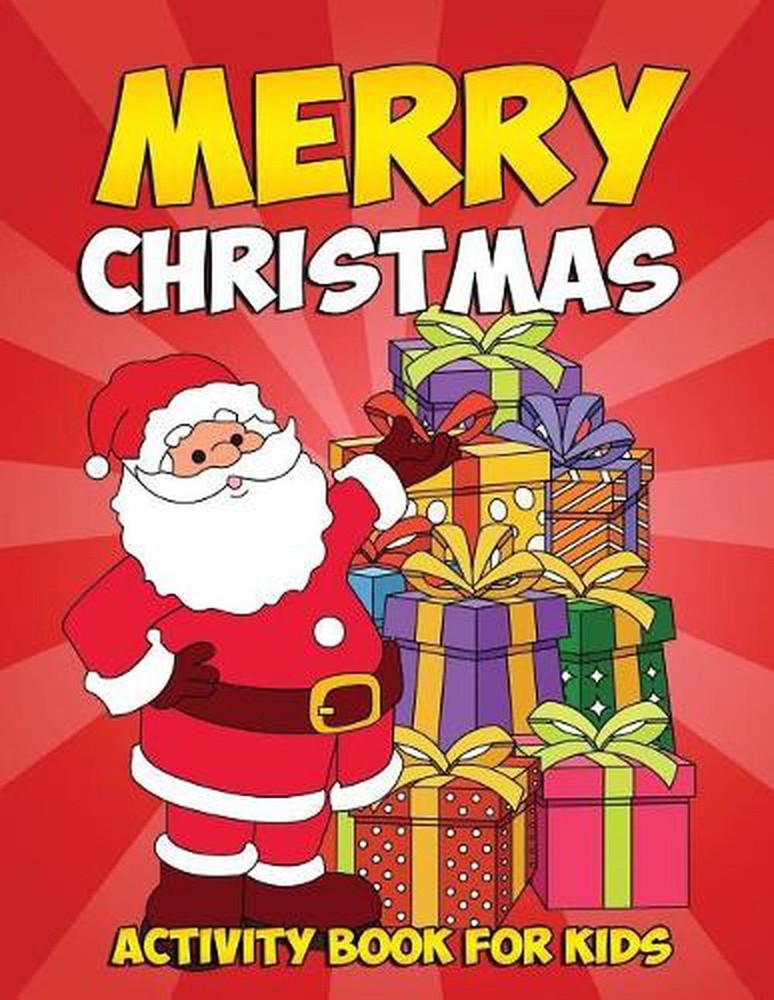 Merry Christmas Coloring Book and Activity Book for Kids: Holiday Coloring Book