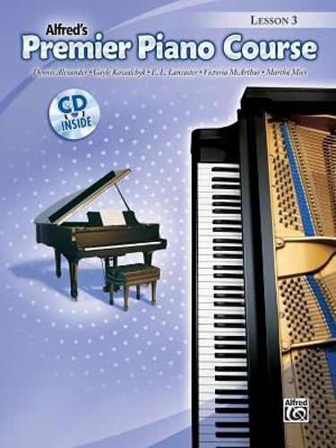 Premier Piano Course Lesson Book, Bk 3: Book & CD by Dsc Alexander, Dennis, PhD