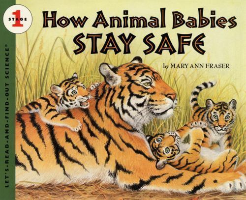 How Animal Babies Stay Safe (Let's-Read-and-Find-Out Science), USED-Good, Fraser
