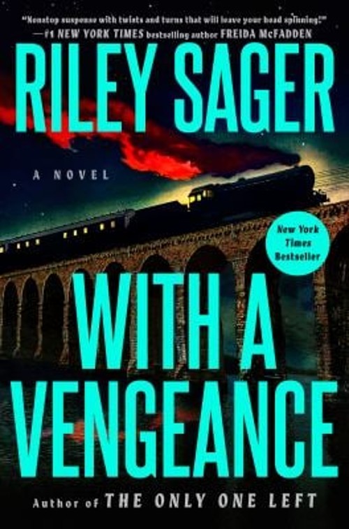 With a Vengeance : A Novel Hardcover Riley SagerFree US Delivery | ISBN:0593472403
