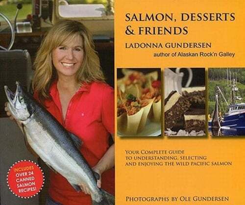 Salmon, Desserts & Friends by Ladonna Gundersen: Used