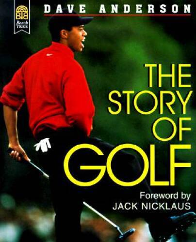 The Story of Golf - Hardcover By Anderson, Dave - GOOD
