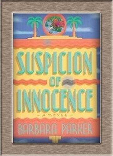 Suspicion of Innocence - Hardcover By Parker, Barbara - GOOD