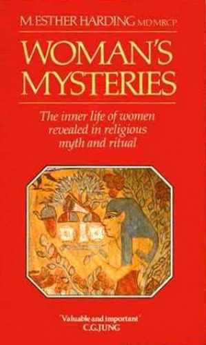 WOMAN'S MYSTERIES - Paperback, by Harding M. Esther - Very Good