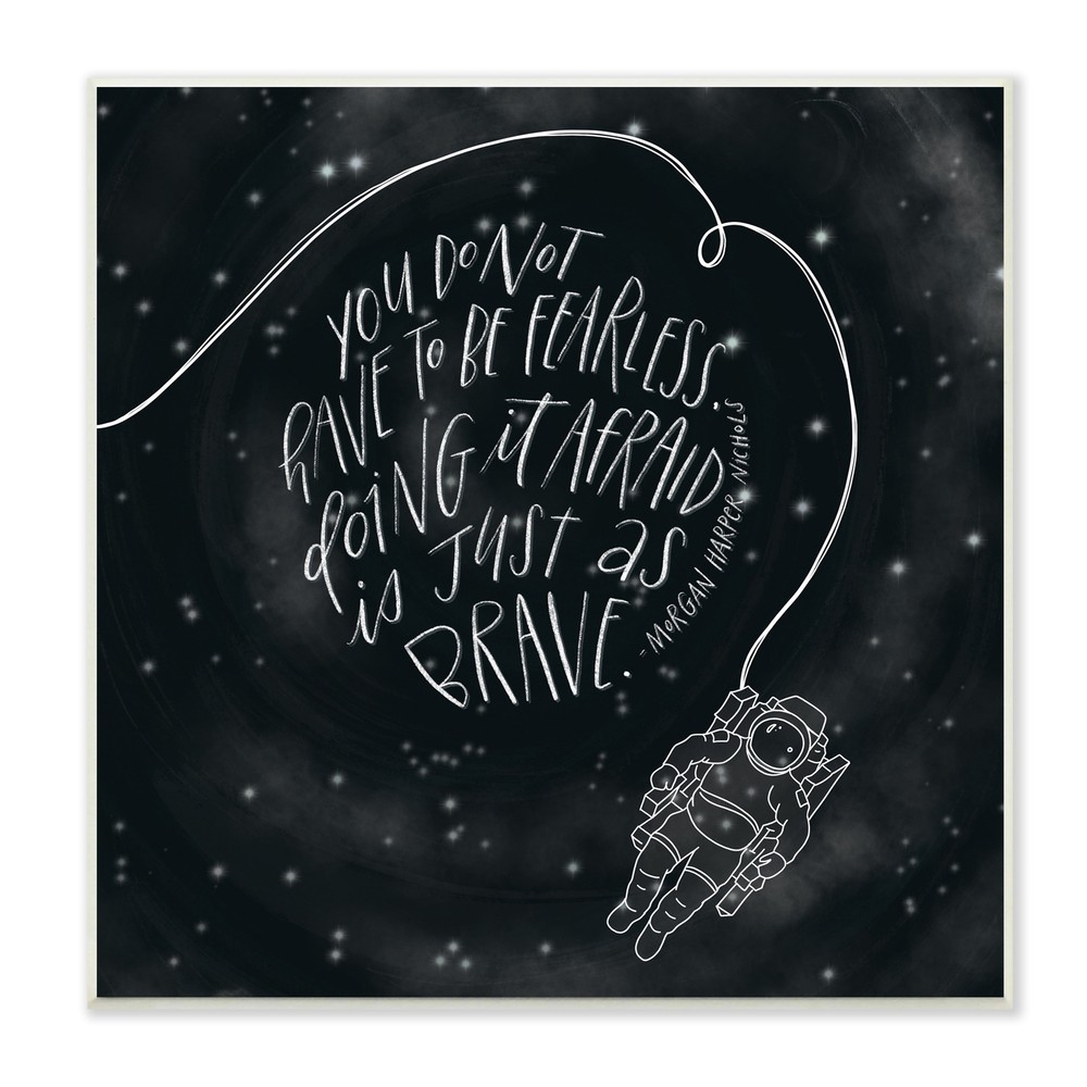 Motivational Brave Fearless Astronaut Starry Design by Stuell