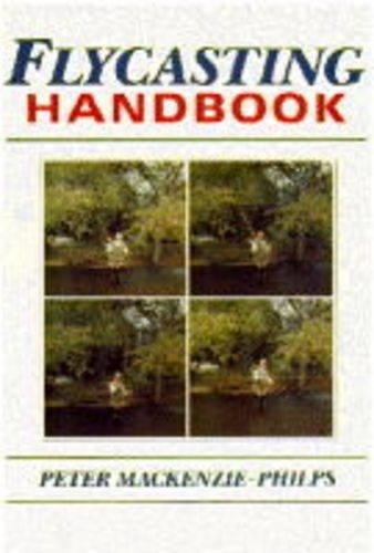 Flycasting Handbook by Mackenzie-Philps, Peter Paperback Book The Fast FreeFREE US DELIVERY | ISBN: 0713725400 | Quality Books