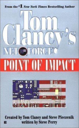 Point of Impact (Tom Clancy's Net Force, Book 5) by Steve Perry, Good Book