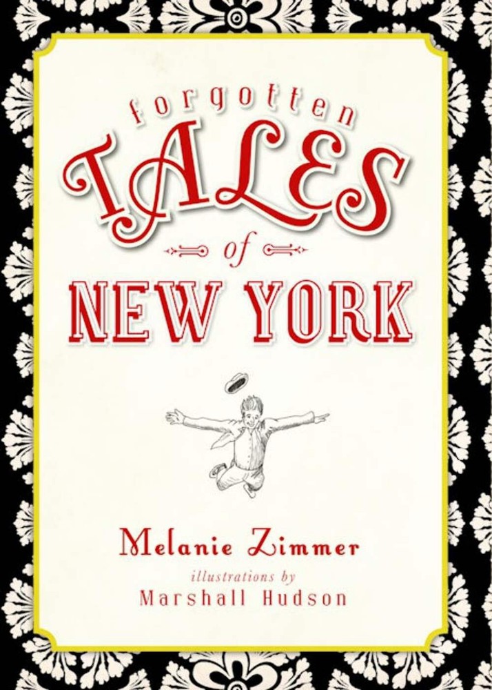 NEW The History Press Forgotten Tales of New York, NY 9781596296787 Forgotten Ta