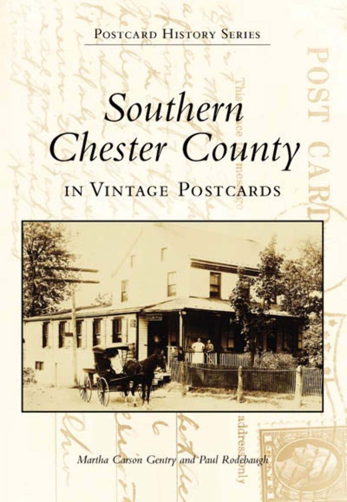 NEW Arcadia Publishing Southern Chester County in Vintage Postcards, PA 97807385
