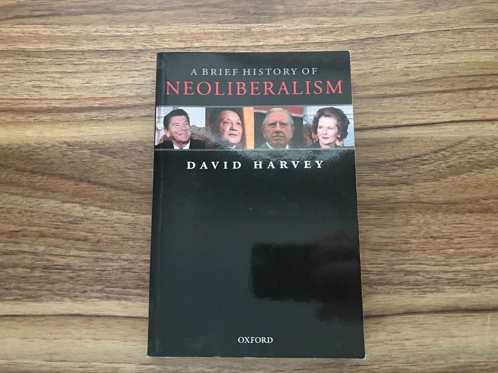Brief History of Neoliberalism – David Harvey – Softcover