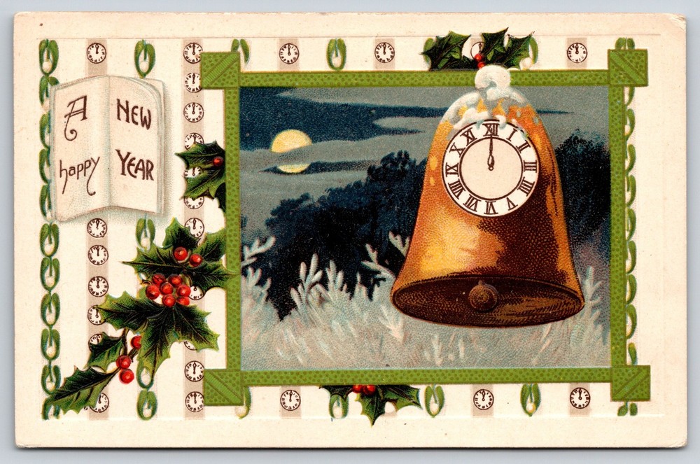 Holiday~Happy New Year~Clock~Gold Bell~Moon~Holly~Green Frame~c1910 Postcard