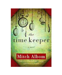 The Time Keeper - Hardcover By Albom, Mitch - GOOD