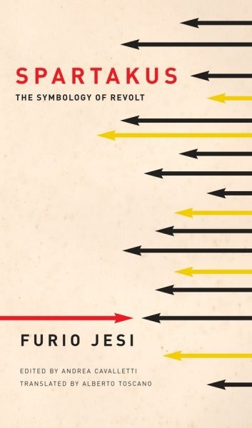 Spartakus : Symbology of Revolt, Paperback by Jesi, Furio; Toscano, Alberto (...