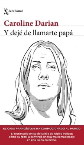 Caroline Caroli Y Dejé de Llamarte Papá El Caso Francés Que Ha Conmo (Paperback)Another great item from Rarewaves USA | Free delivery!