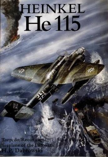 H.P. Dabrowski Heinkel He 115 (Paperback)Another great item from Rarewaves USA | Free delivery!
