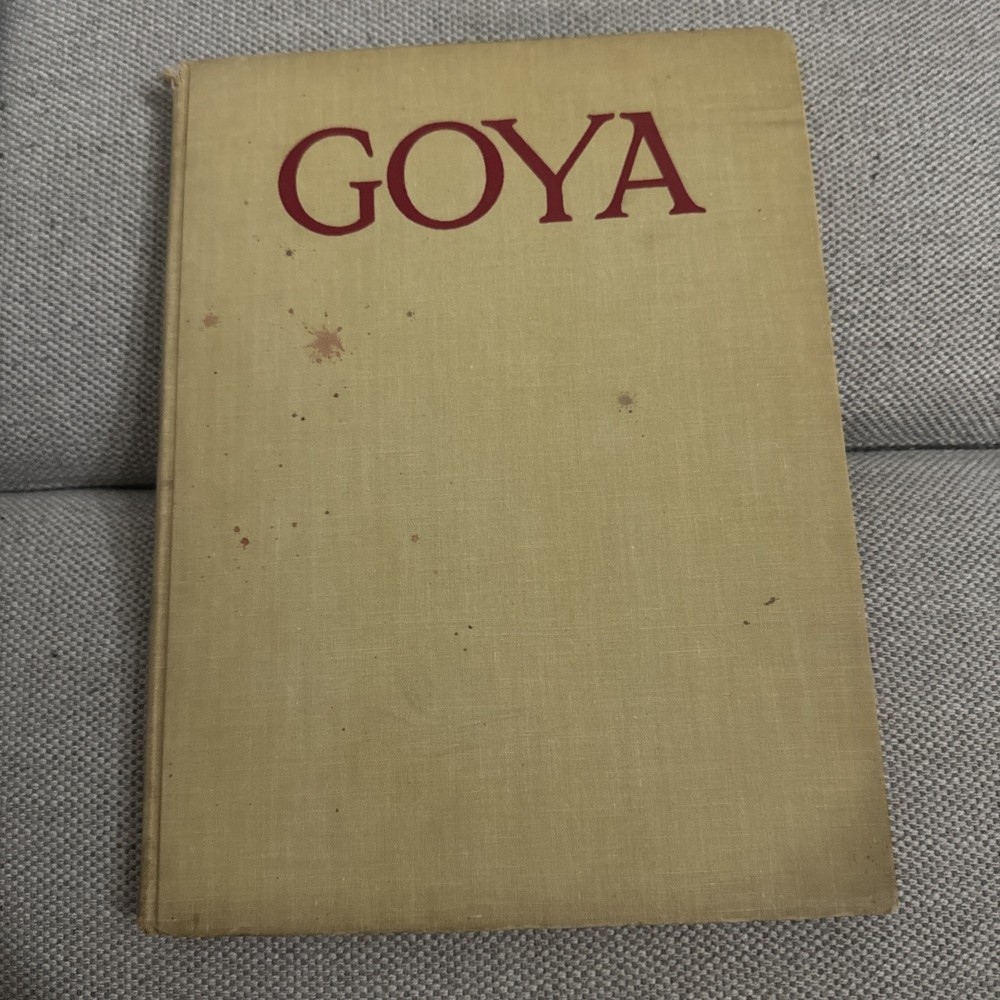 GOYA By Jose Gudiol 1941 Hardcover