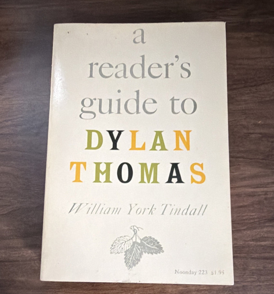 A Reader's Guide to Dylan Thomas by William York Tindall (1962, First Printing)