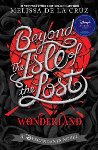 Beyond the Isle of the Lost (The Descendants) - Hardcover - GOOD
