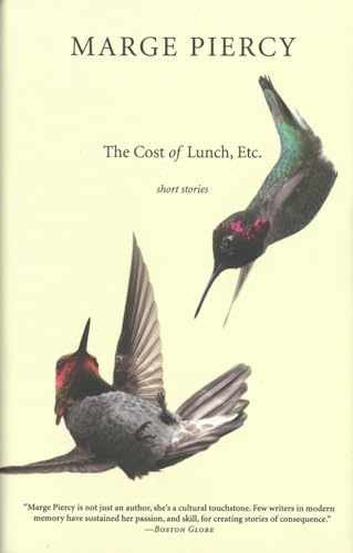 The Cost of Lunch, Etc.: Short - Hardcover, by Piercy Marge - Very Good b