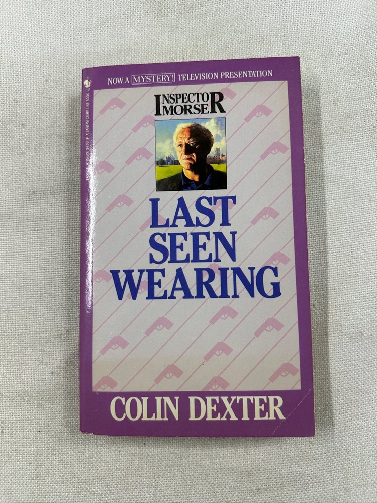 Last Seen Wearing Colin Dexter 1989 Inspector Morse Mystery Bantam Crime