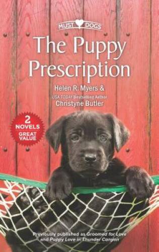 The Puppy Prescription - Mass Market Paperback By Myers, Helen R. - VERY GOOD