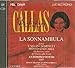 Maria Callas; Nicola Zaccaria; Fio, Bellini: La Sonnambula(recorded 4-, Audio CD