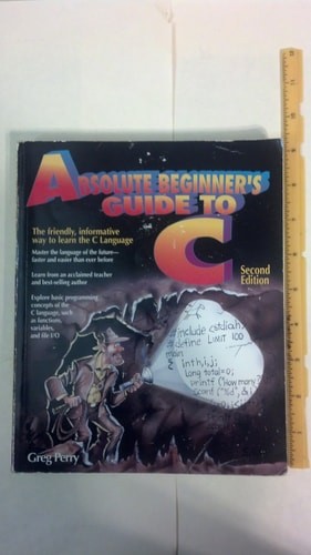 Absolute Beginner's Guide to C by Perry, Greg M., Good Book