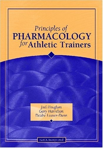Principles of Pharmacology for Athletic Trainers