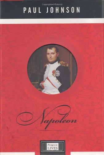 Napoleon: A Penguin Life (Penguin Lives), Johnson, Paul