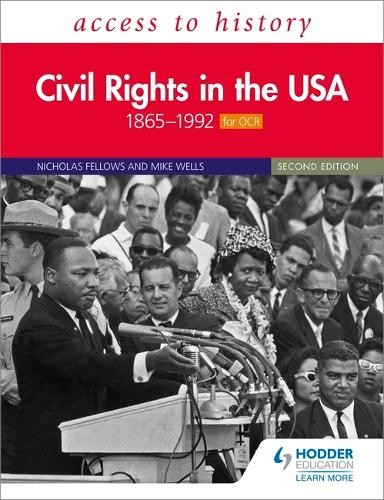 Nicholas Fellow Access to History: Civil Rights in the USA 1865–1992 (Paperback)