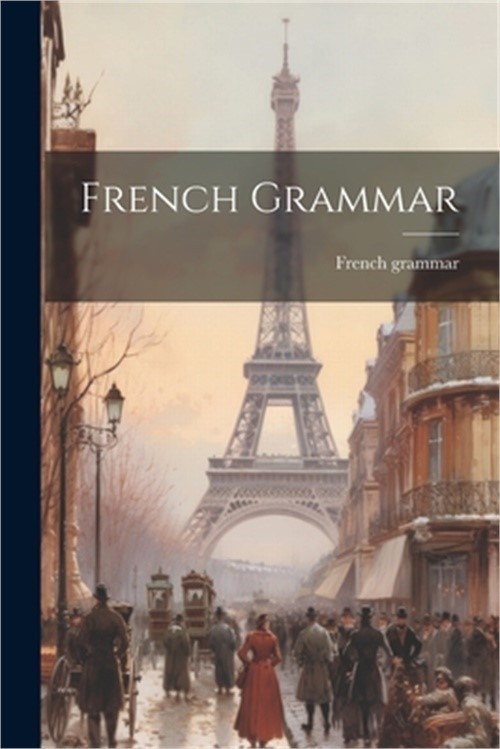 French Grammar (Paperback or Softback)