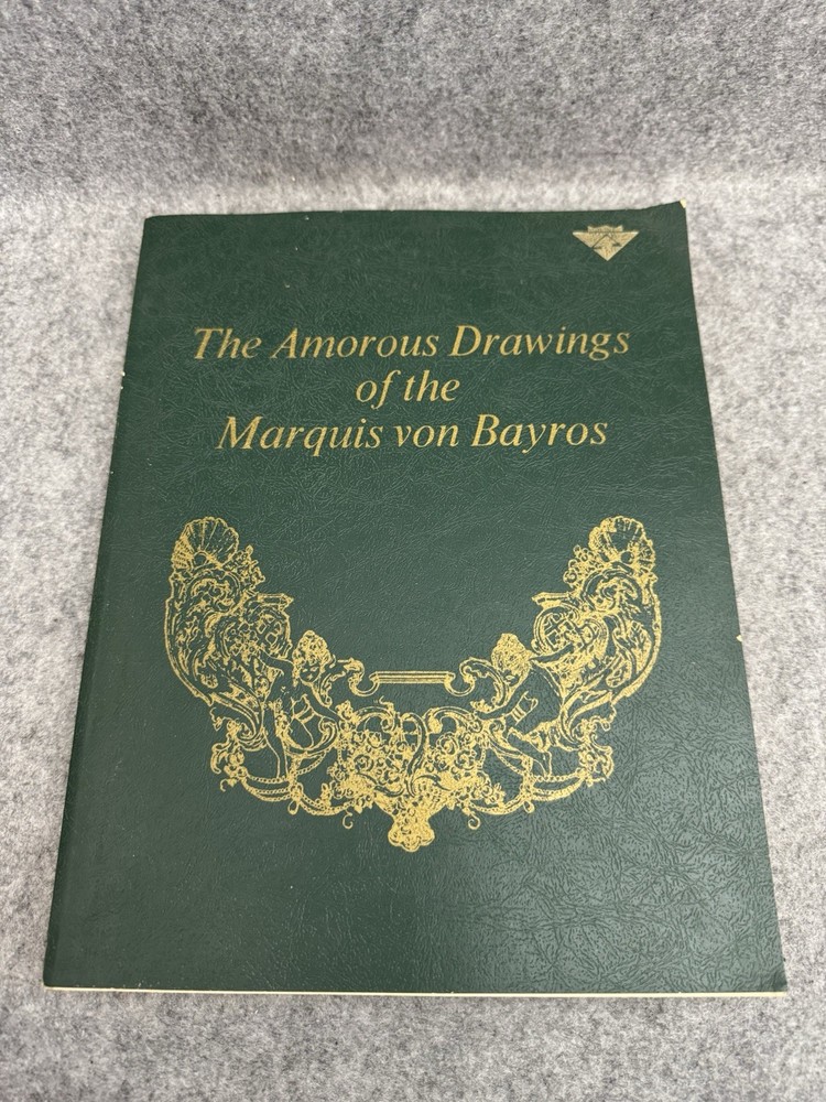 The Amorous Drawings of the Marquis von Bayros 1968 Erotica Art PB