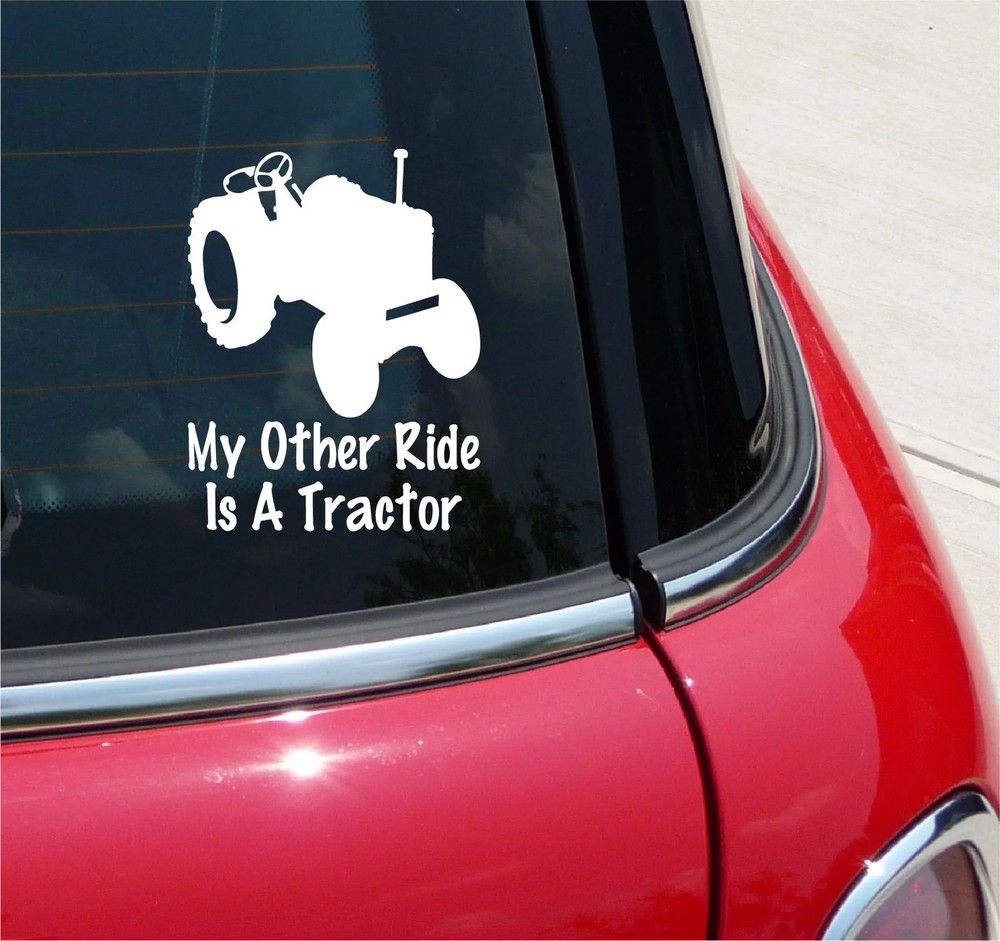 MY OTHER RIDE IS A TRACTOR DECAL STICKER ART CAR TRUCK FARM FARMING AG