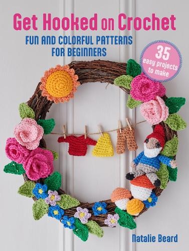 Natalie Beard Get Hooked on Crochet: 35 easy projects (Paperback)Another great item from Rarewaves USA | Free delivery!