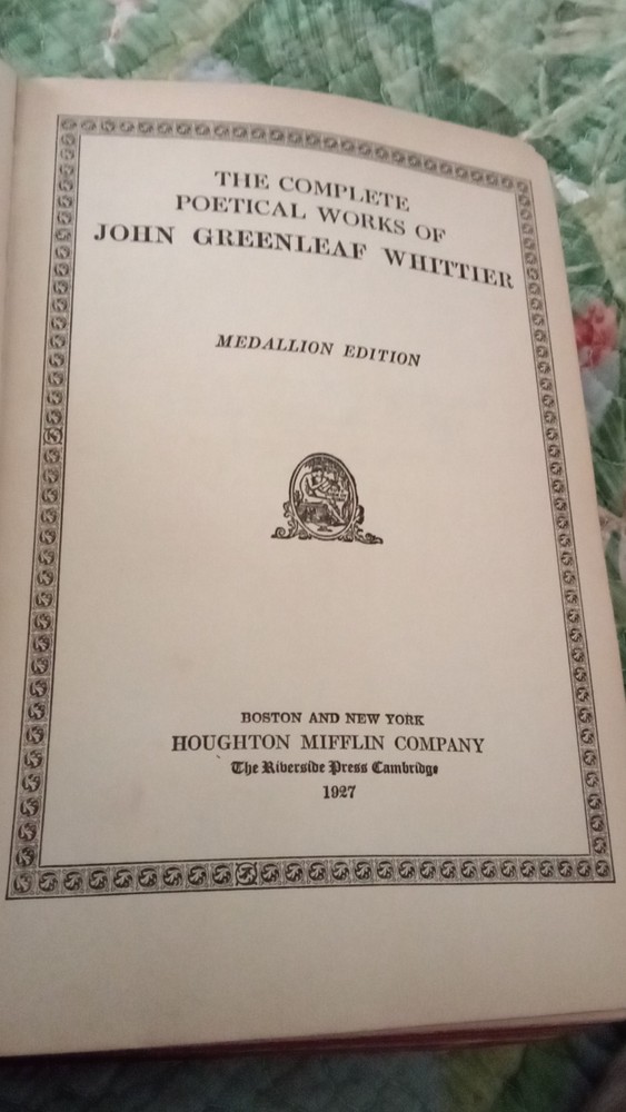 John Greenleaf Whittier Complete Poetical Works Medallion Ed Illus HC 1927