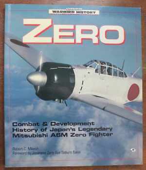 Zero: Combat and Development History of - Paperback, by Mikesh Robert C. - Good