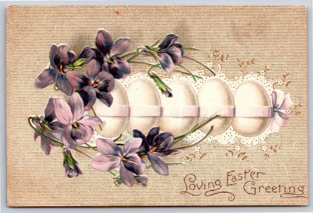 Holiday~Loving Easter Greeting~Violets & Eggs W/ Ribbon~Emb~Vintage Postcard