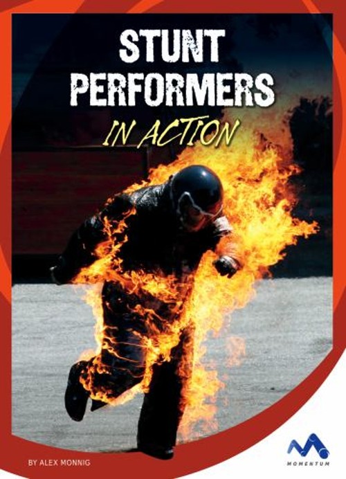 Stunt Performers in Action Library Binding Alex MonnigFree US Delivery | ISBN:1503816338