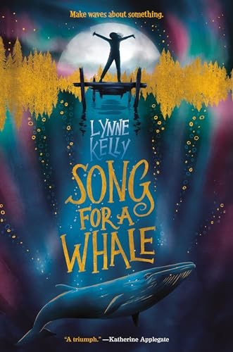 Song for a Whale by Kelly, Lynne Hardback Book The Fast Free ShippingFREE US DELIVERY | ISBN: 152477023X | Quality Books