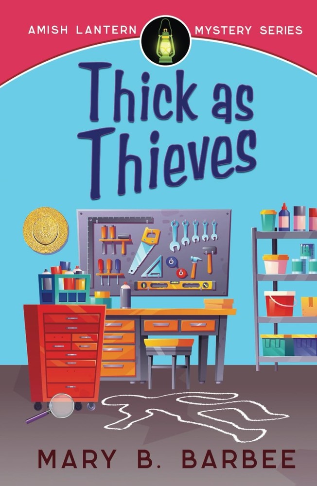 Thick as Thieves (Amish Lantern Mystery Series)