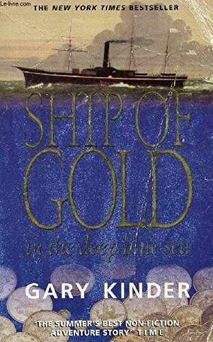Ship of Gold in the Deep Blue Sea - Paperback, by Kinder Gary - Very Good