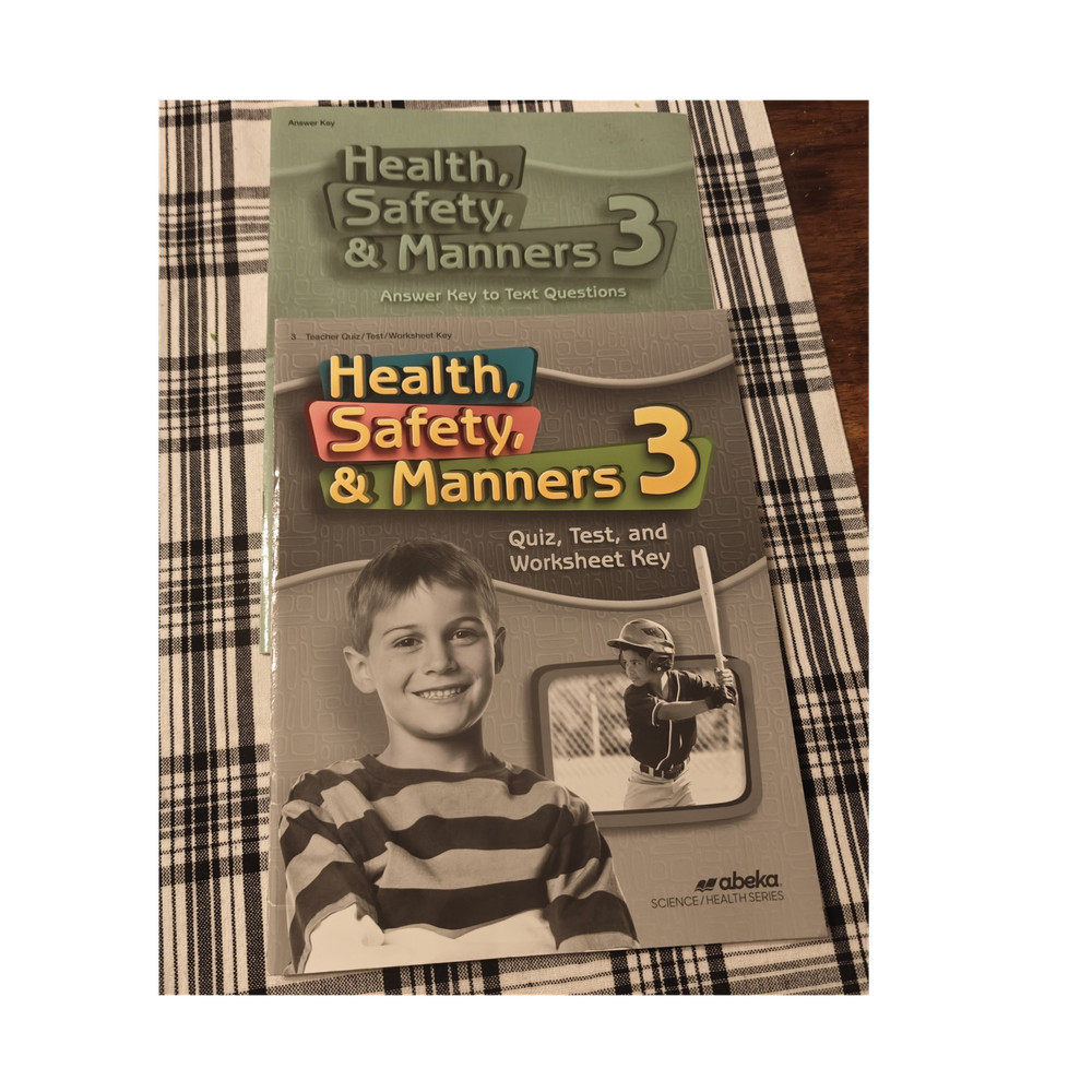 Abeka Health, Safety, & Manners 3 Answer Key: Quizzes & Tests and Text answers