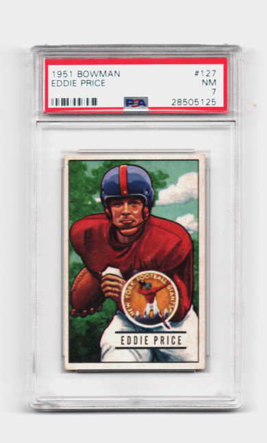 1951 Bowman Fb # 127 Eddie Price,Ny Giants-Psa 7++++++ Very Low Pop Beauty !