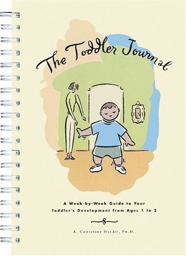The Toddler Journal: A Week-by-Week..., Harris, A.Chris